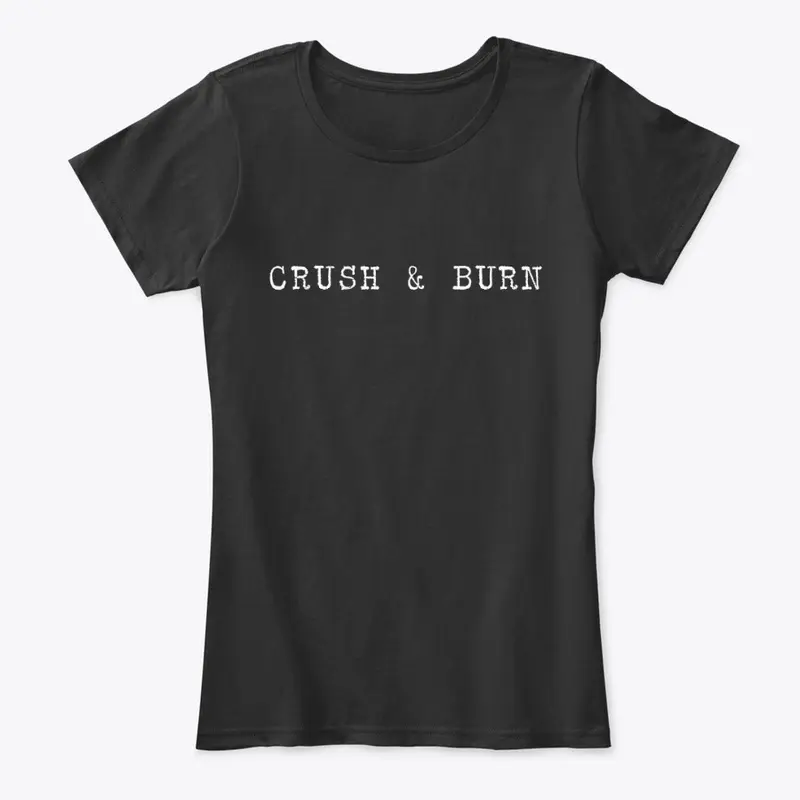 Crush & Burn