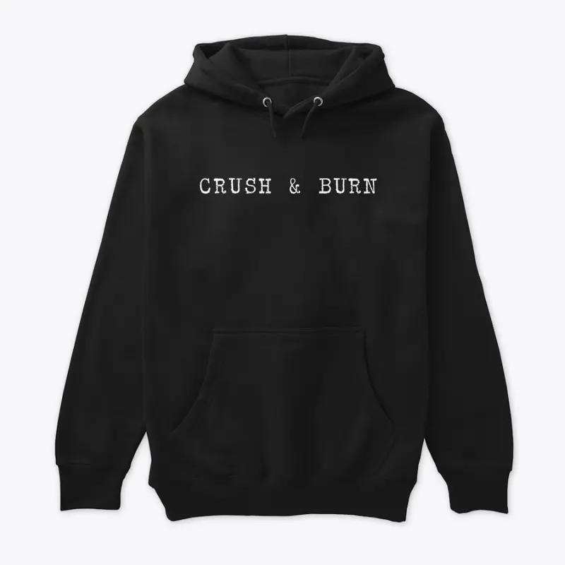 Crush & Burn